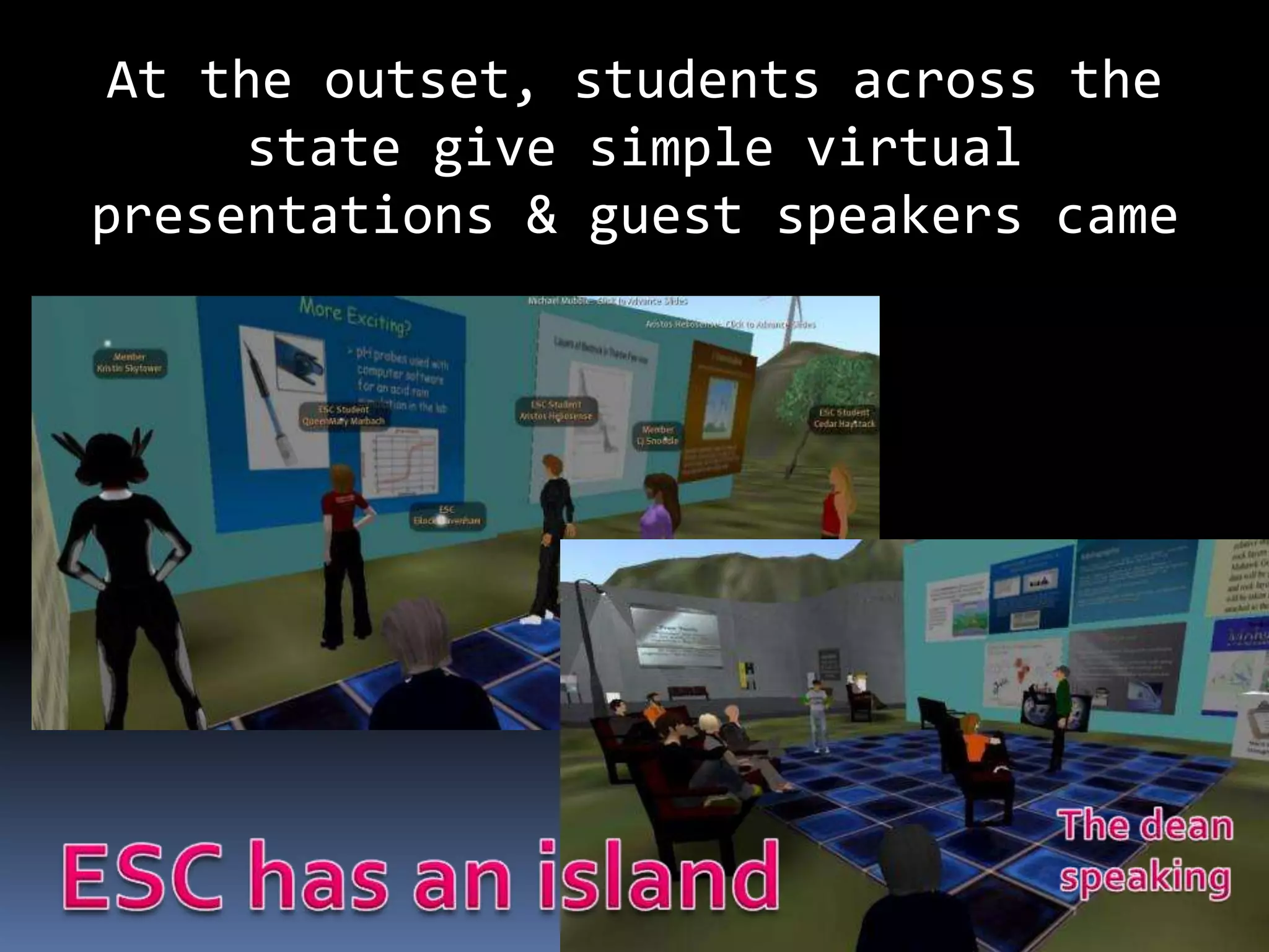 At the outset, students across the
     state give simple virtual
presentations & guest speakers came
 