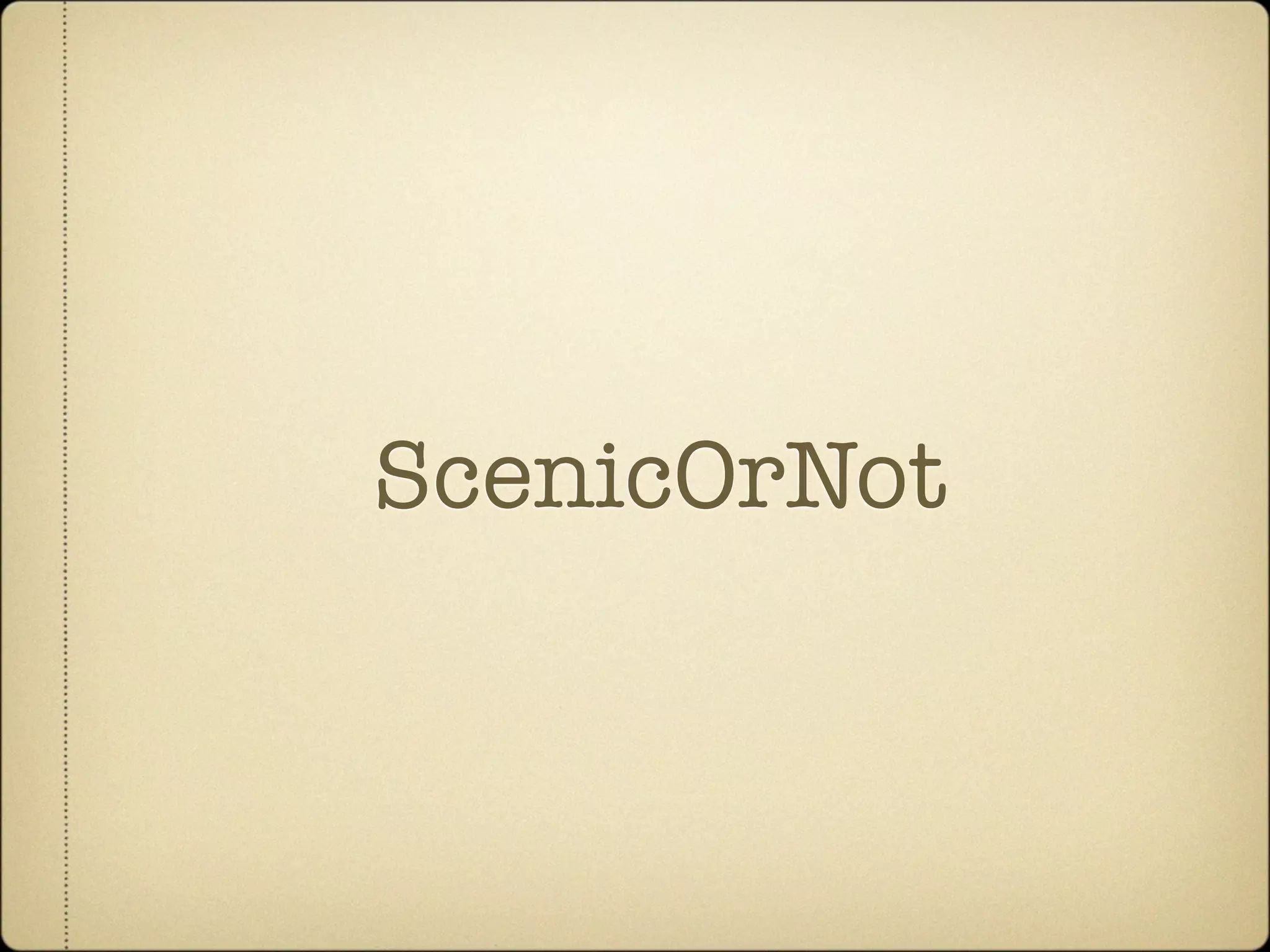ScenicOrNot
 