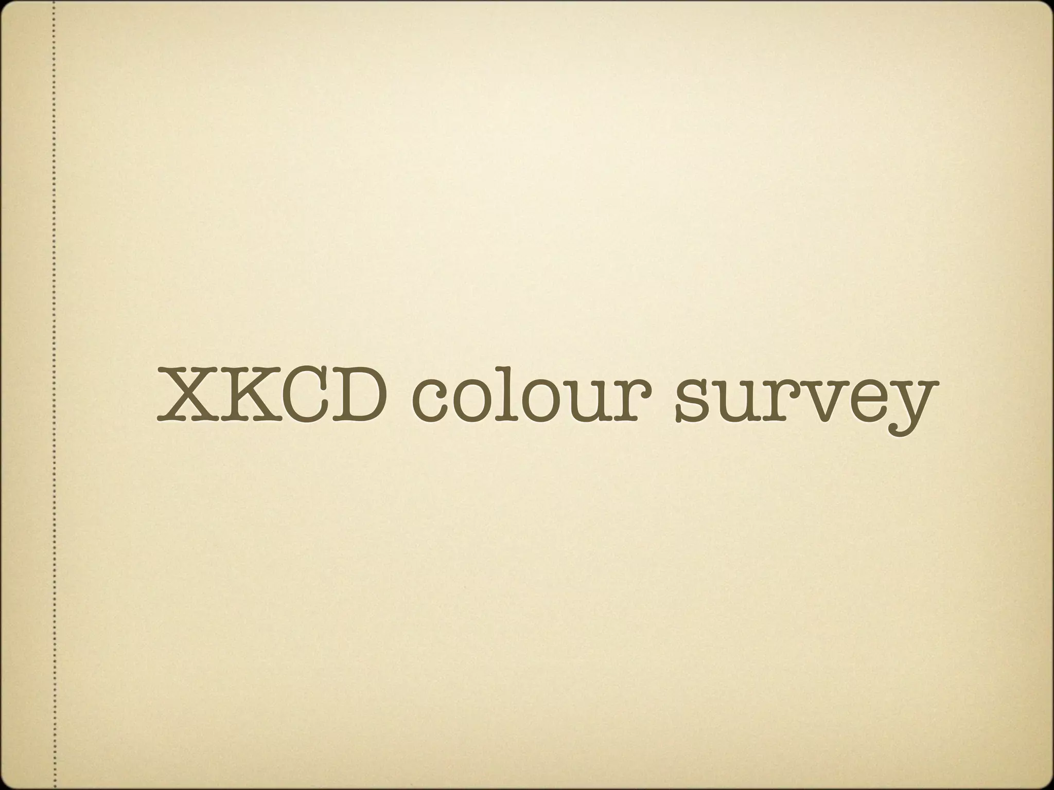 XKCD colour survey
 