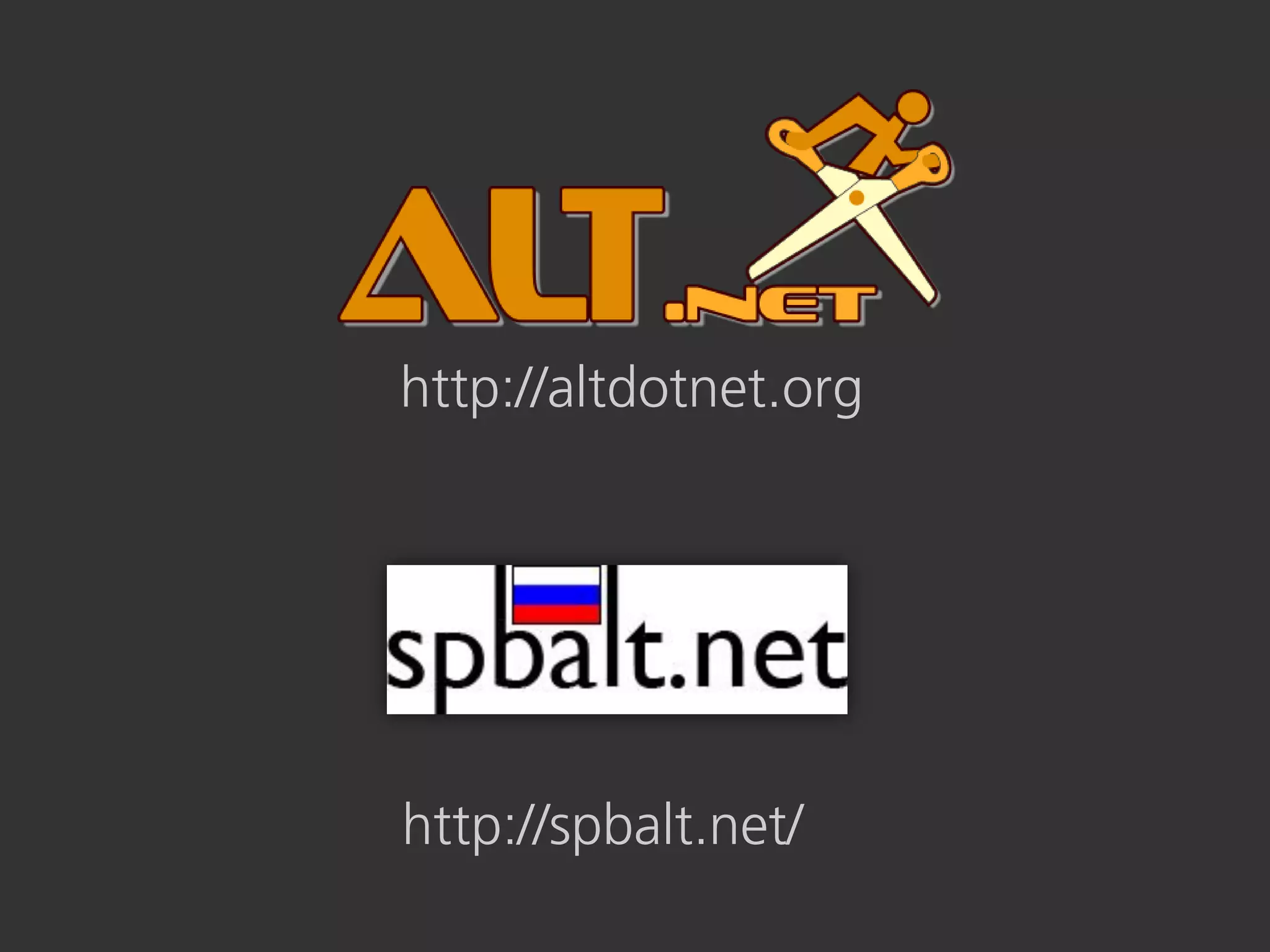 http://altdotnet.org




http://spbalt.net/
 