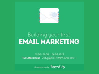 Building Your First Email Marketing