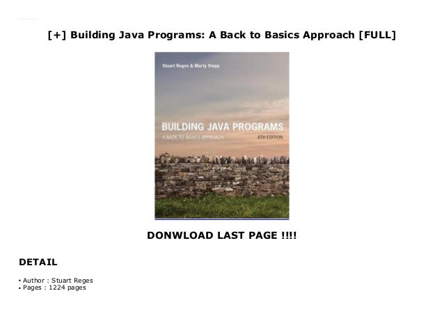 Building Java Programs: A Back to Basics Approach [FULL]