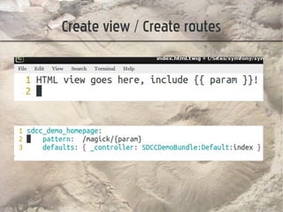 Create view / Create routes
 