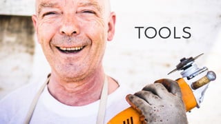 TOOLS
 