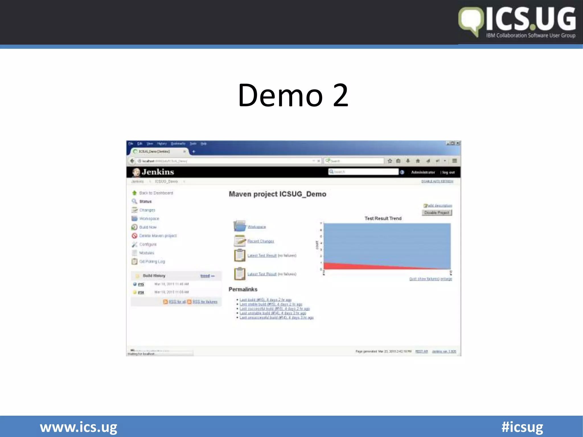 www.ics.ug #icsug
Demo 2
 