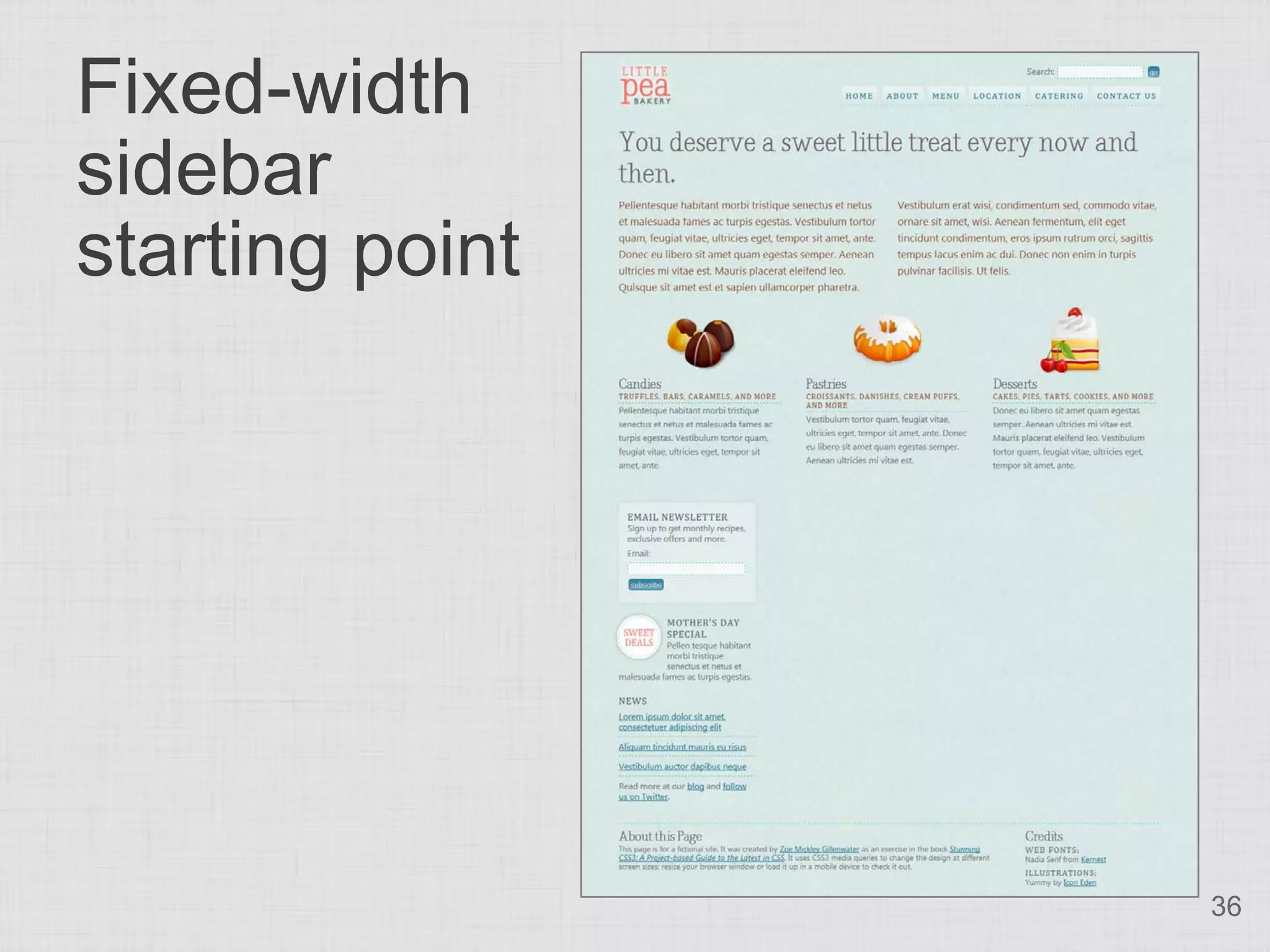 Fixed-width
sidebar
starting point




                 36
 