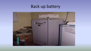 Back up battery
 