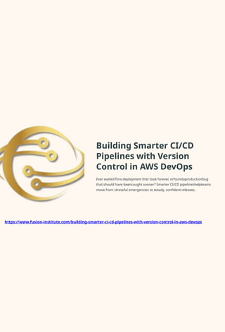 Optimizing AWS DevOps Workflows Through Smarter CI/CD and Version ...