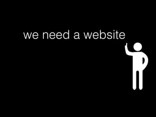 we need a website
 