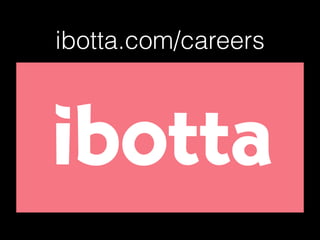 ibotta.com/careers
 