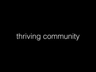 thriving community
 