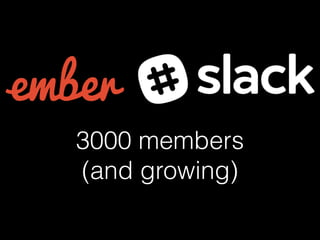 3000 members
(and growing)
 