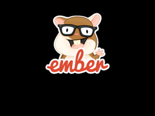 Building a Single Page Application using Ember.js ... for fun and profit