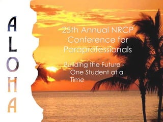 25th Annual NRCP Conference for Paraprofessionals ,[object Object]