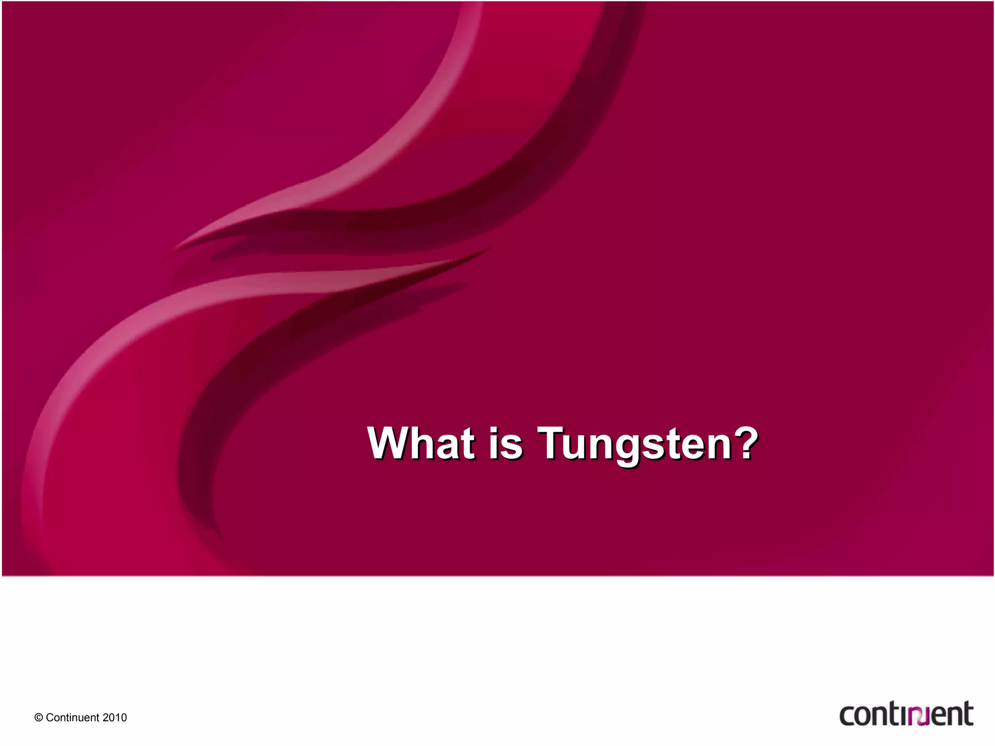 What is Tungsten? 