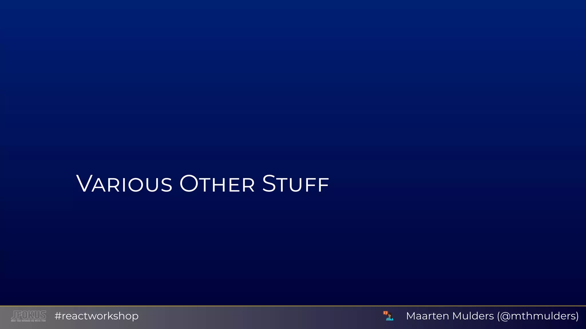 V O S Maarten Mulders (@mthmulders)#reactworkshop 