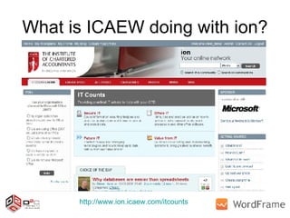 What is ICAEW doing with ion? http://www.ion.icaew.com/itcounts   