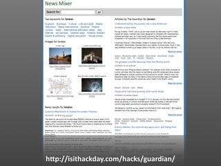 hJp://isithackday.com/hacks/guardian/
 