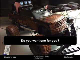 @braintree_dev @jeffprestes
Do you want one for you?
 