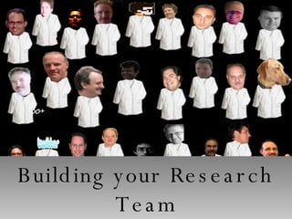 Building your Research Team One Man’s Journey into Connected Learning 