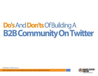 Hashtag: #B2Bwebinar
 