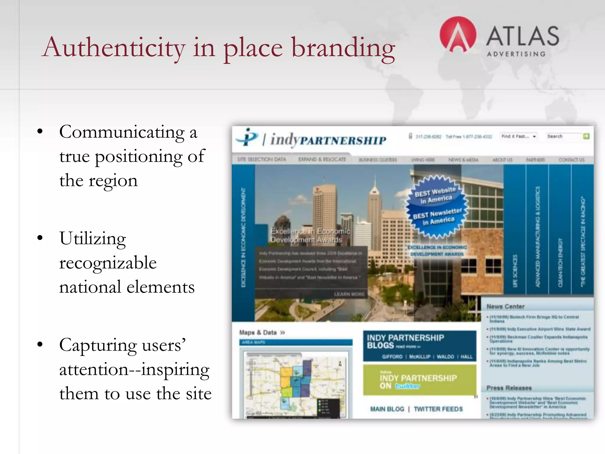  how quickly you respond to queries from your prospectsA well-designed homepageLexington, KYUses local imagery and representational paletteConnects the region with useful business messagingBacks up the positioning with fact-based informationProvides map for quick locational referenceAppeals to both the left and right brain