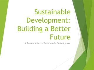 Building a Better Future.pptxxxxxxxxxxxx | PPTX