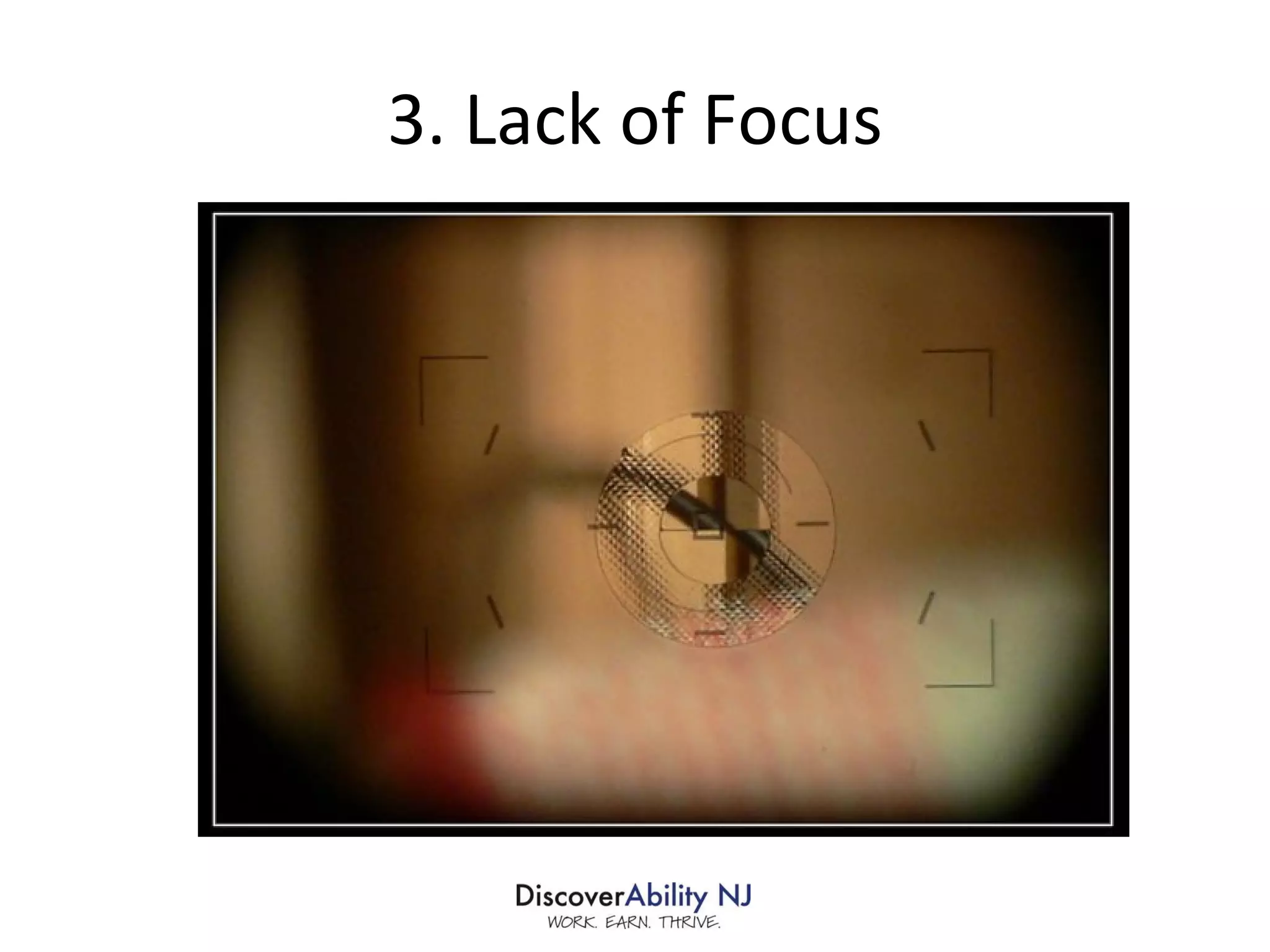 3. Lack of Focus 