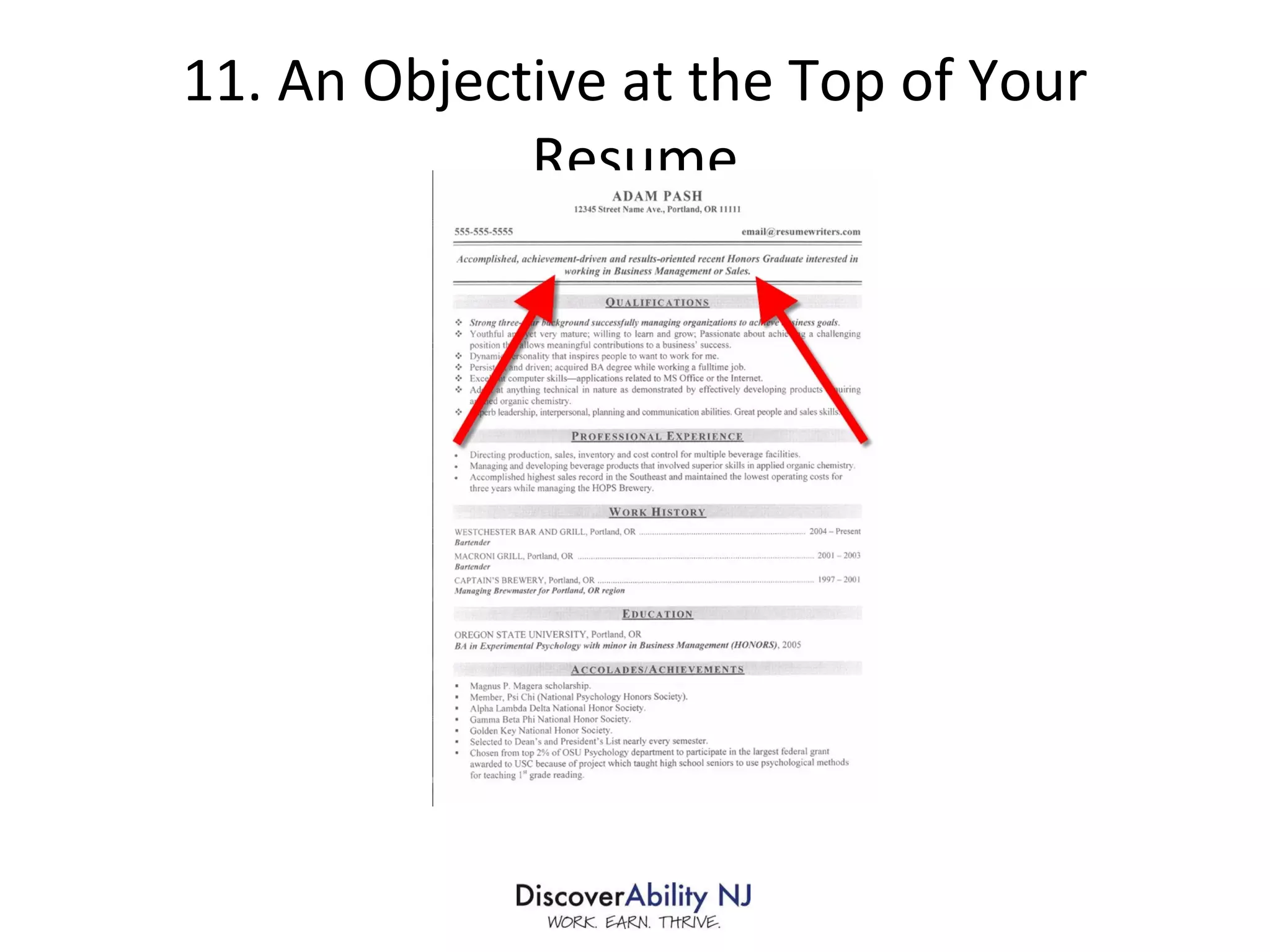 11. An Objective at the Top of Your Resume 