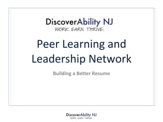 Peer Learning and Leadership Network Building a Better Resume 