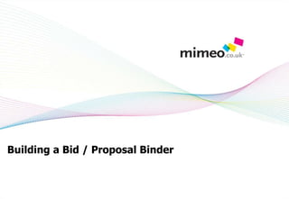 Building a Bid / Proposal Binder
 