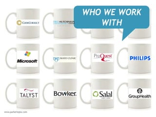 WHO WE WORK
   WITH
 
