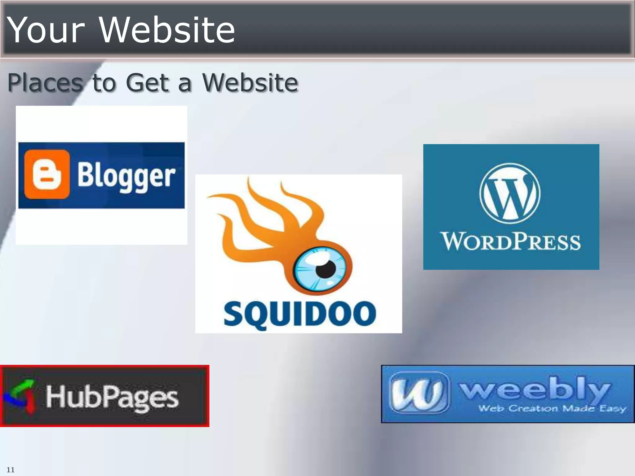 Your Website
Places to Get a Website




11
 
