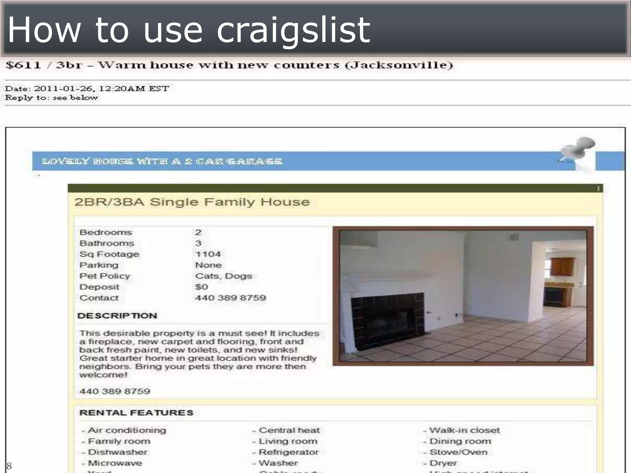 How to use craigslist




8
 
