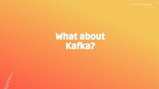 Building a Central Nervous System for Data with Apache Kafka® Slide 36