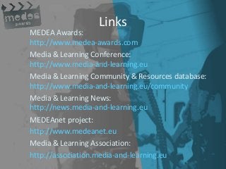 MEDEA Awards: Building a community of practice in the best use of media to support learning.