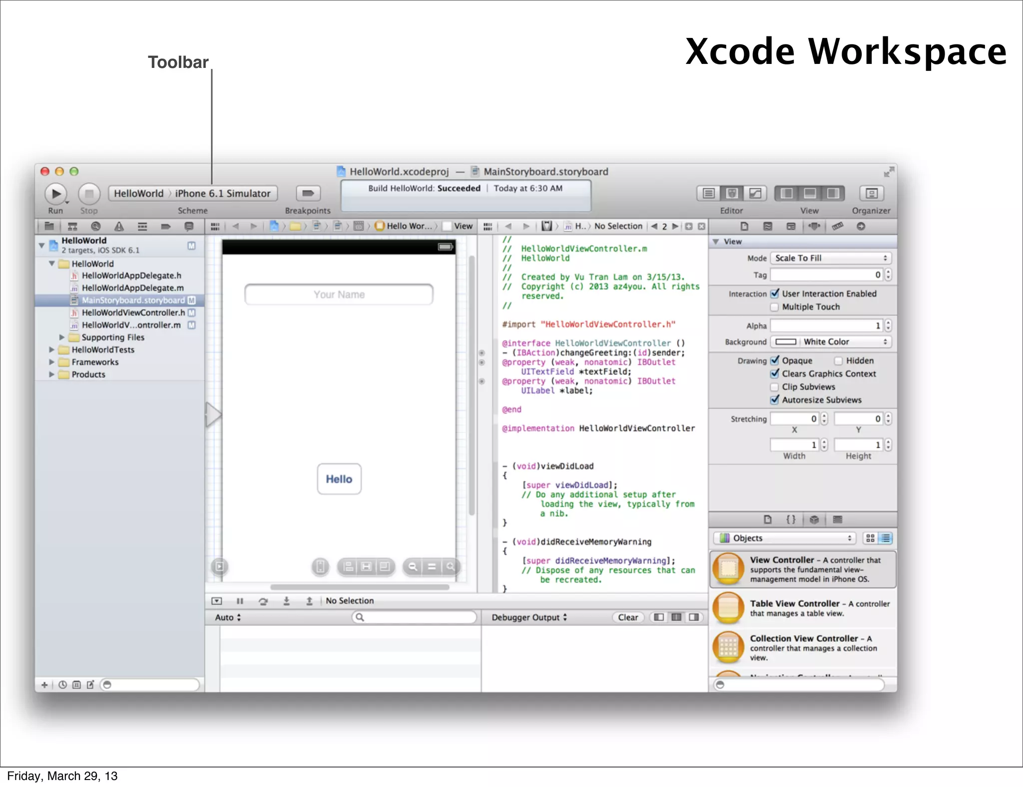 Toolbar Xcode Workspace
Friday, March 29, 13
 