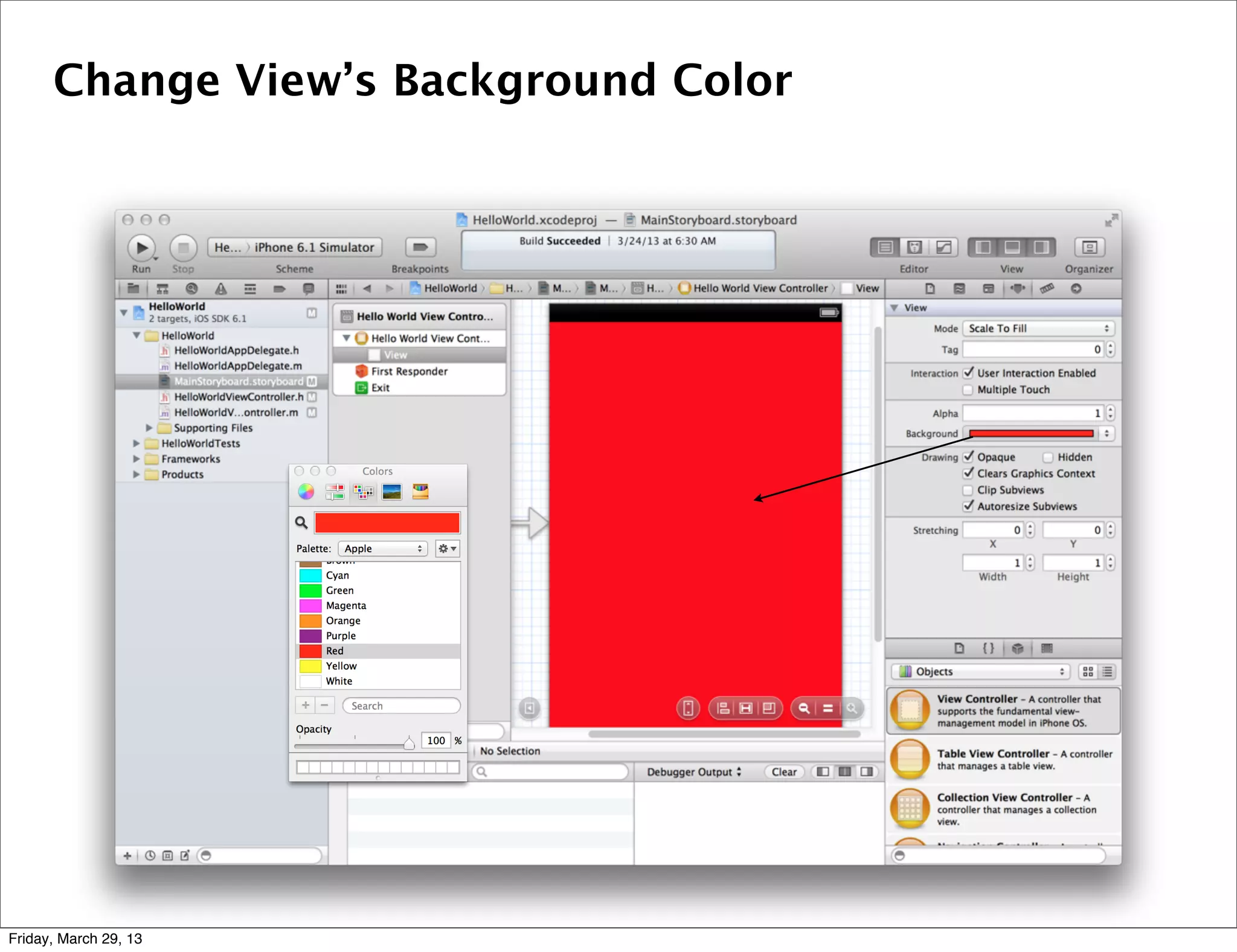 Change View’s Background Color
Friday, March 29, 13
 