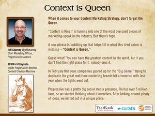Context is Queen
When it comes to your Content Marketing Strategy, don’t forget the
Queen.
“Content is King!” is turning i...