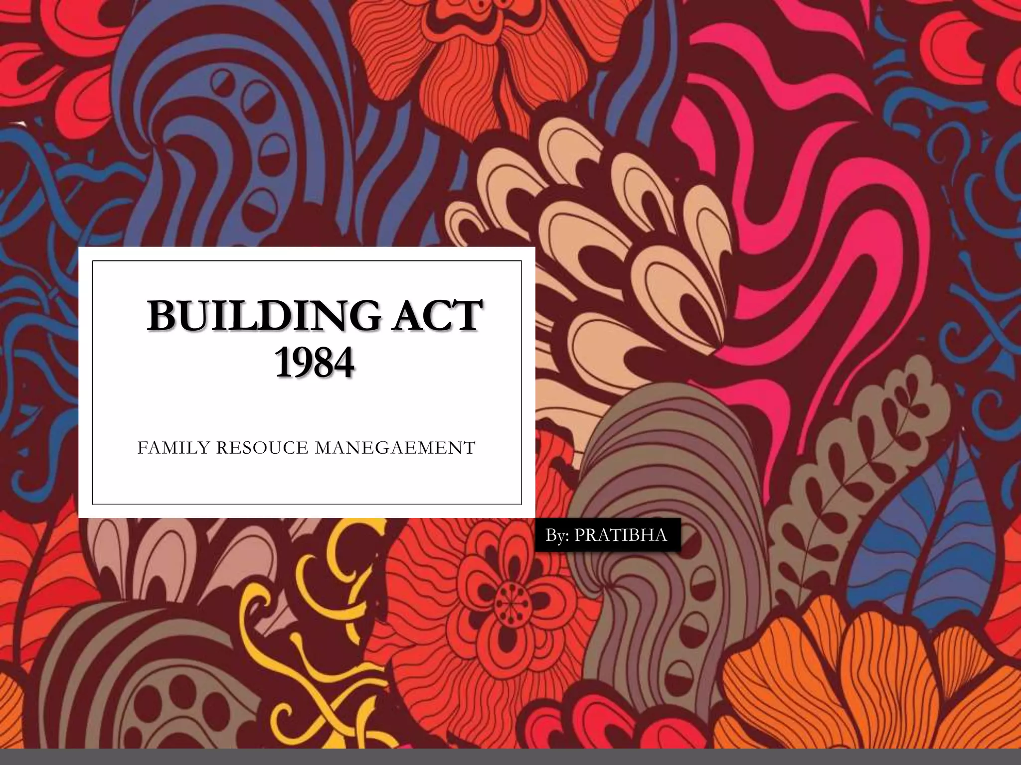 Building act 1984 ppt