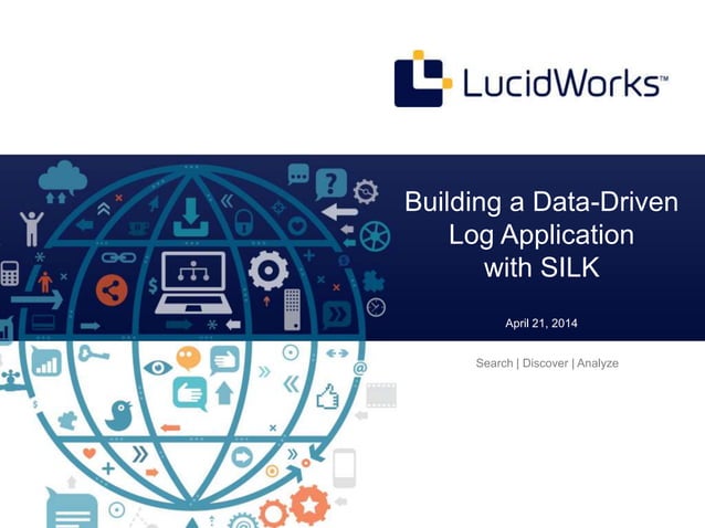 Building a data driven search application with LucidWorks SiLK | PPT