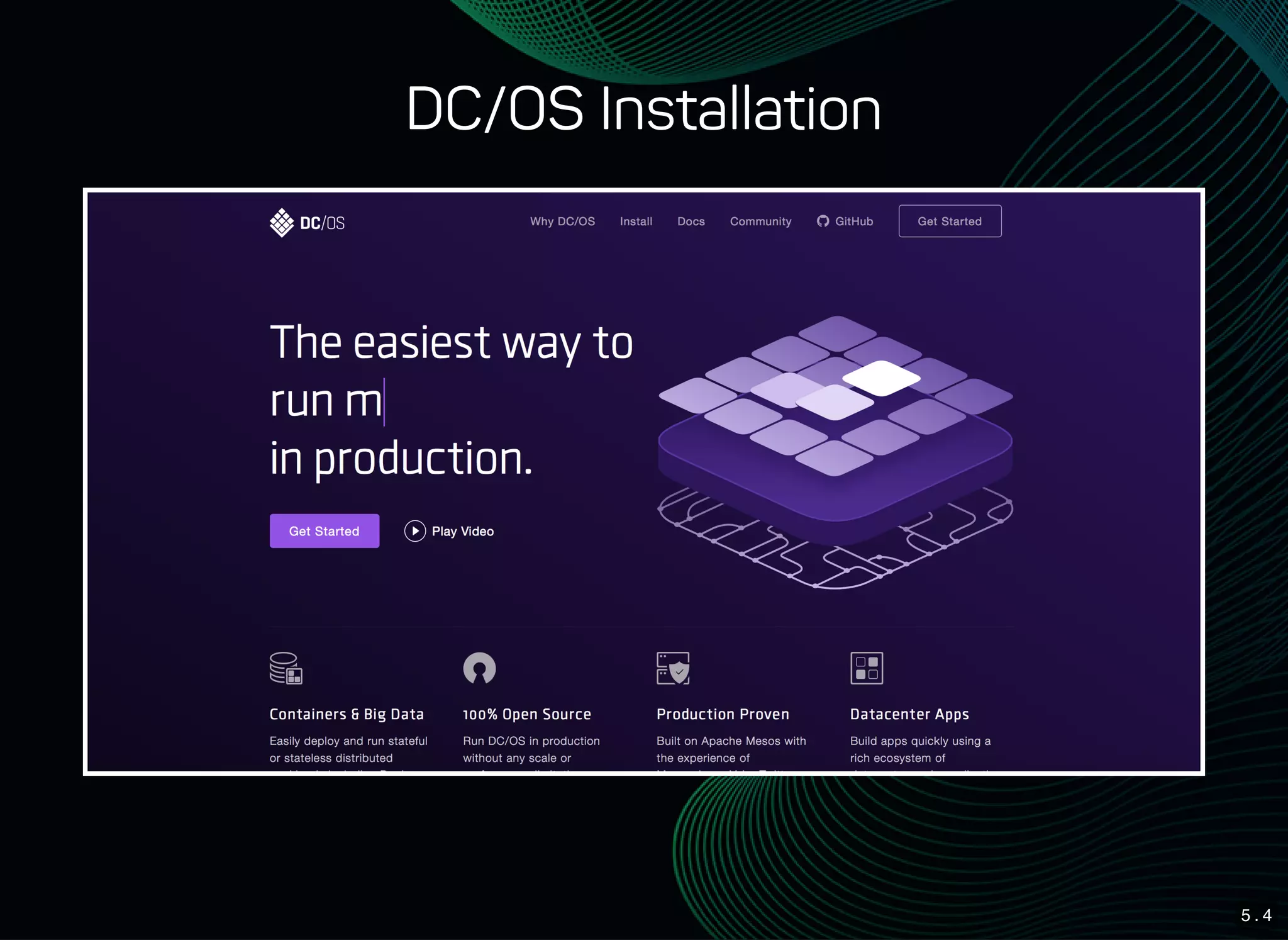 5 . 4
DC/OS Installation
 