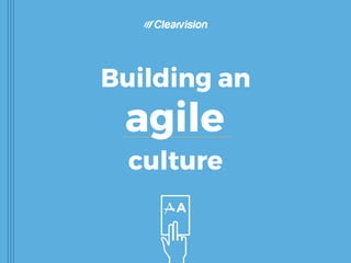 Building an agile culture