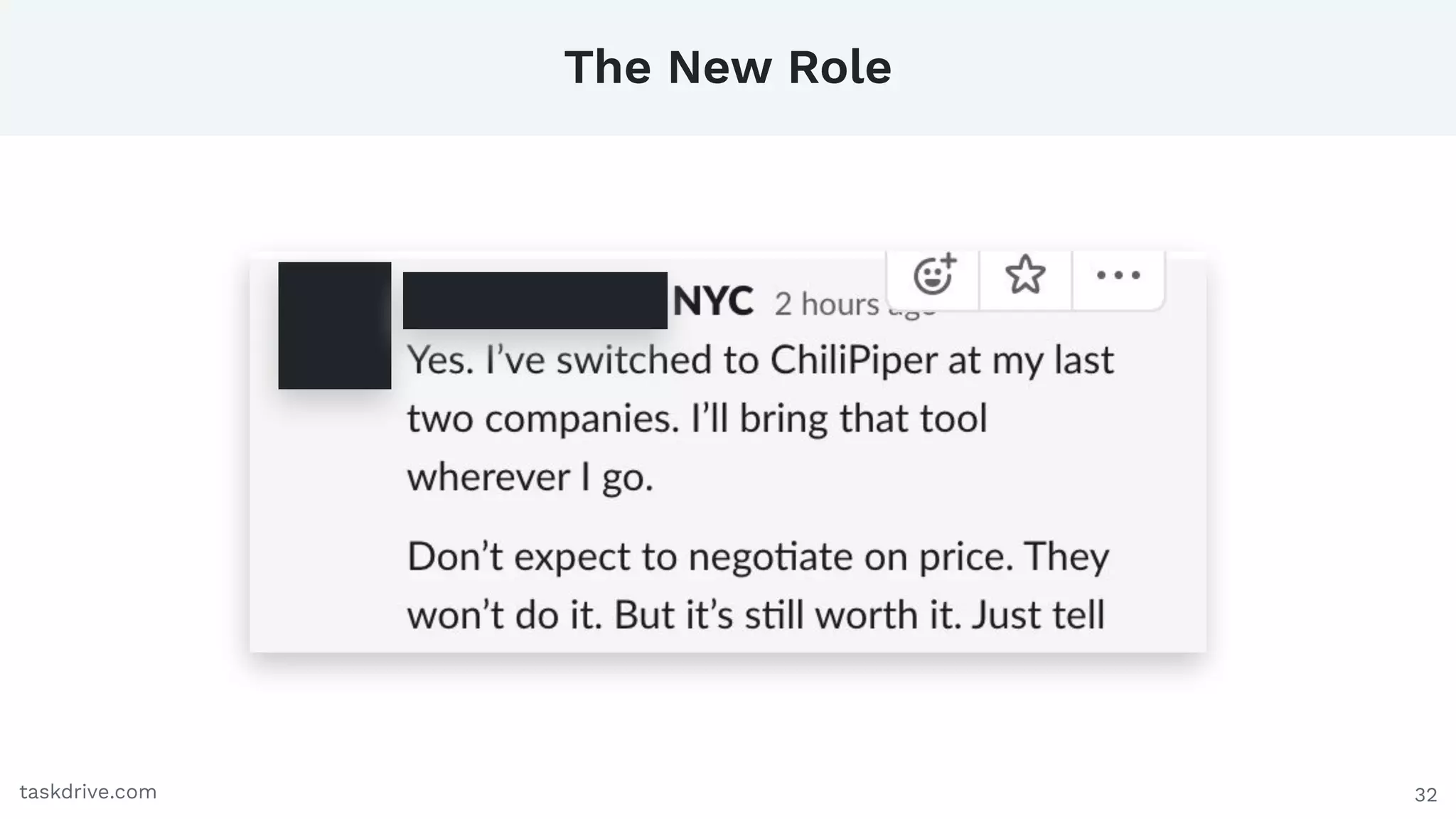 32
The New Role
taskdrive.com
 