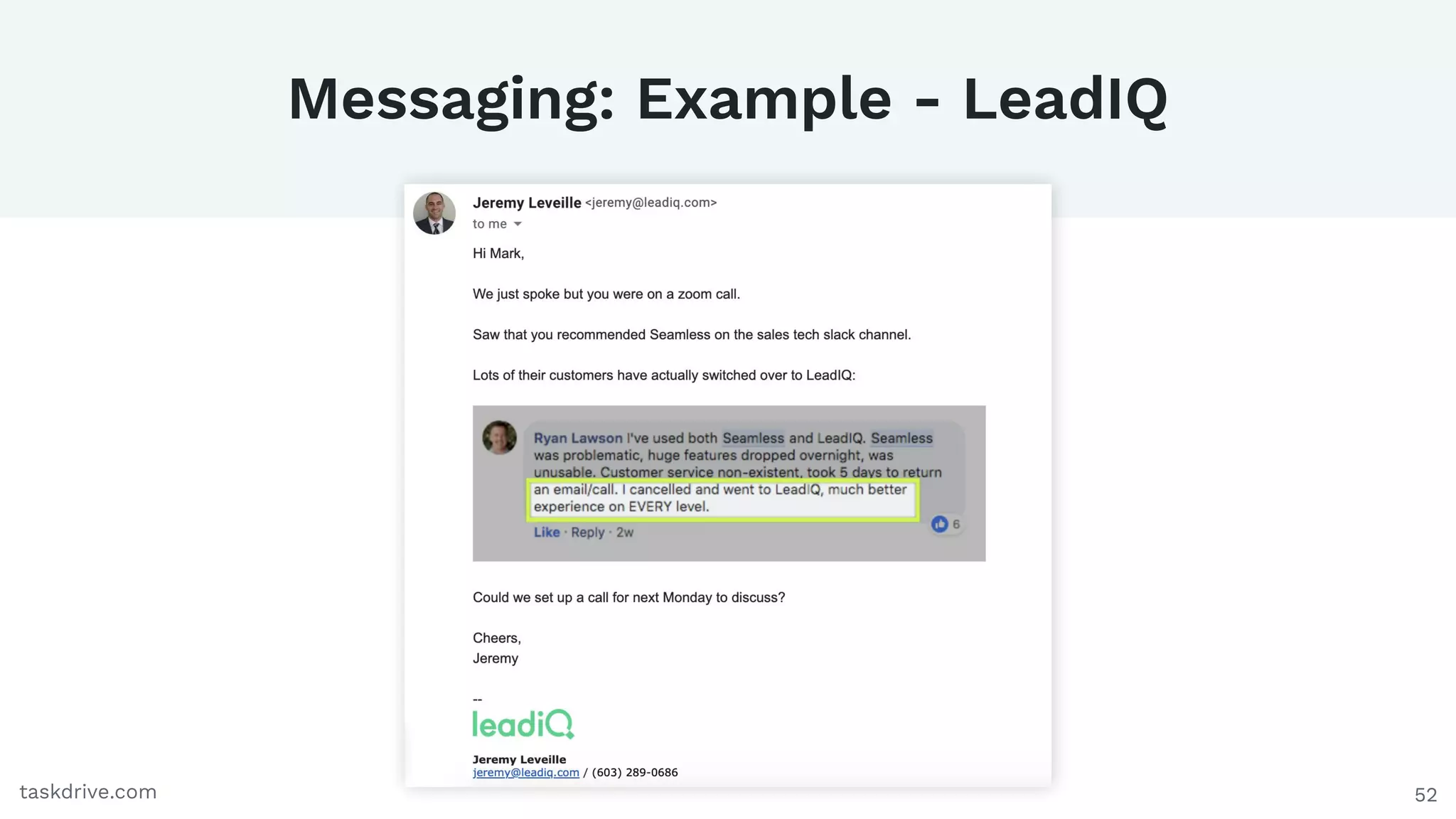 52
Messaging: Example - LeadIQ
taskdrive.com
 