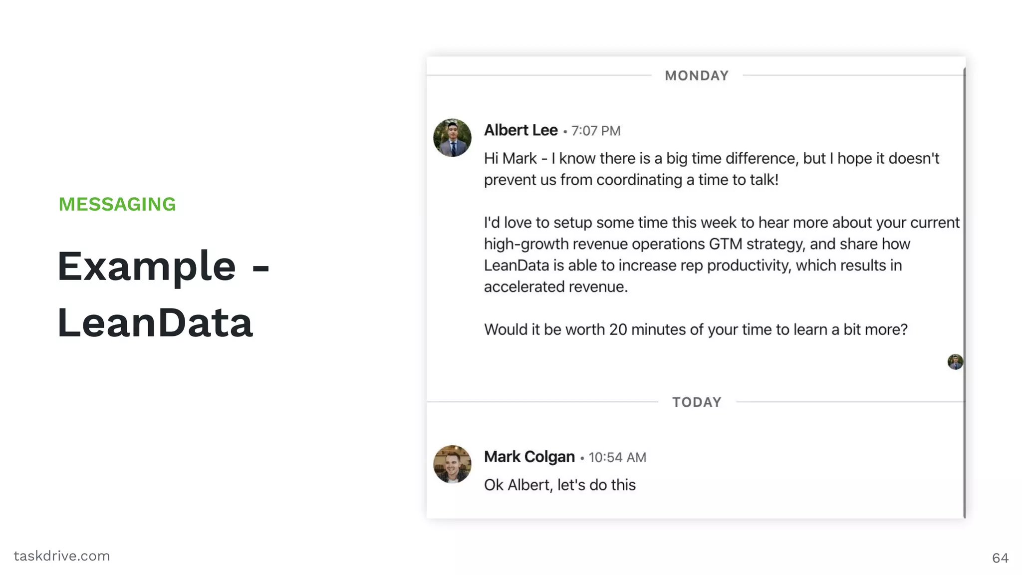 Example -
LeanData
MESSAGING
64taskdrive.com
 