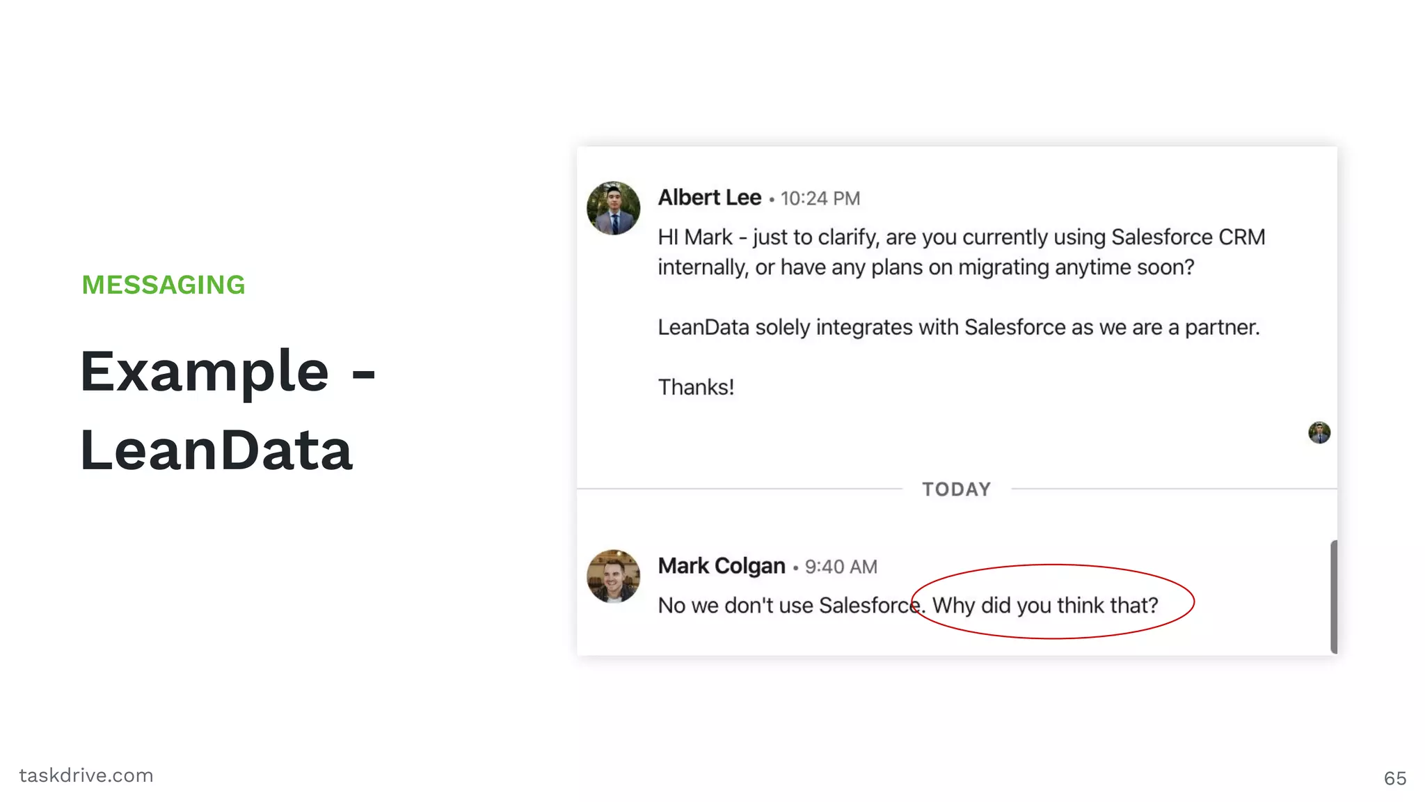 Example -
LeanData
MESSAGING
65taskdrive.com
 