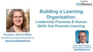 Building a Learning Organization Leadership Practices & Human Skills that Promote Learning
