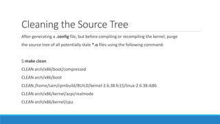 Recompiling Kernel Building a linux kernel | PPTX