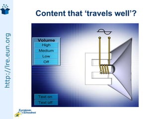 Content that ‘travels well’?